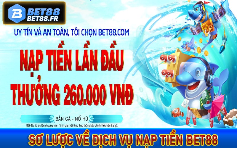 Sơ lược về nhà cái Nạp rút tiền bet88