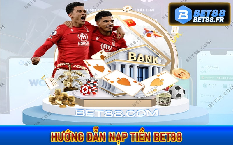 Nạp tiền bet88
